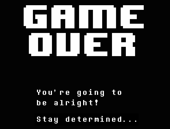 gameover-stay-determined